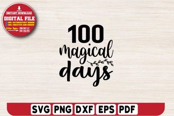 100 Magical Days Svg Design Graphics