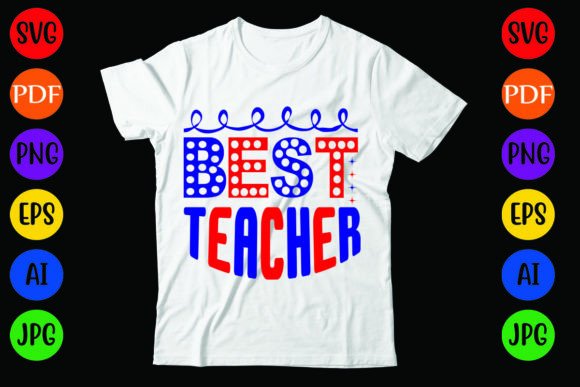 Best Teacher: Graphics for T-Shirt Designs