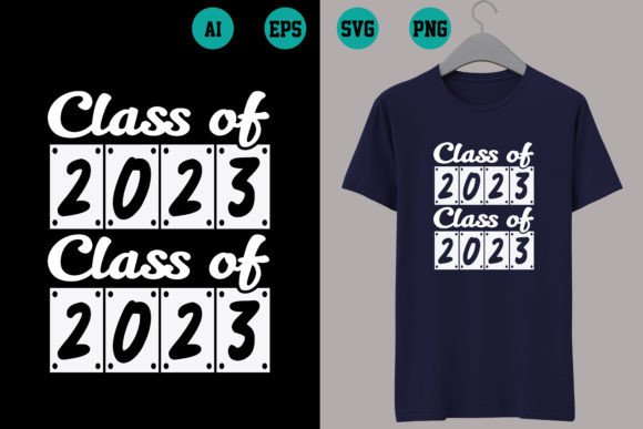 Class of 2023 Graphics and T-Shirt Designs