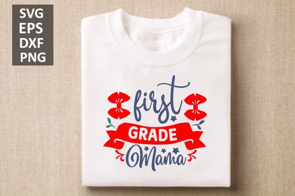 First Grade Mama Svg: Graphics and Crafts
