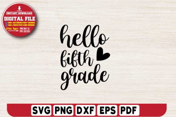 Hello Fifth Grade Svg Design Graphics