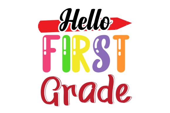Hello First Grade Design Graphics