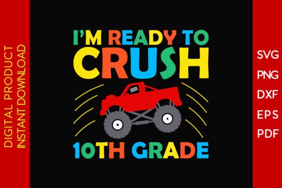 I'm Ready to Crush 10th Grade SVG Design