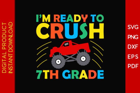 I'm Ready to Crush 7th Grade SVG Design