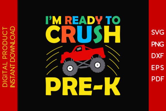 I'm Ready to Crush Pre-k SVG T-Shirt Graphics