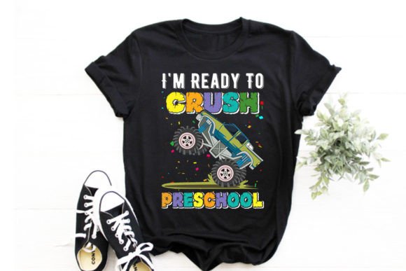 I'm Ready to Crush Preschool T-shirt PNG