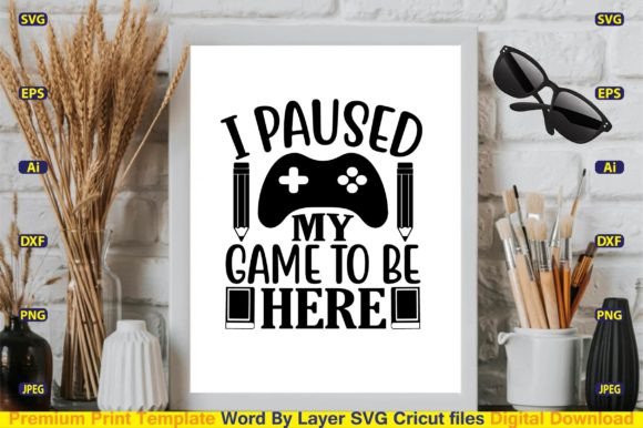 I Paused My Game to Be Here Graphics & Crafts