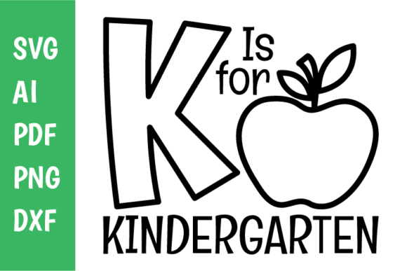 K is for Kindergarten Svg