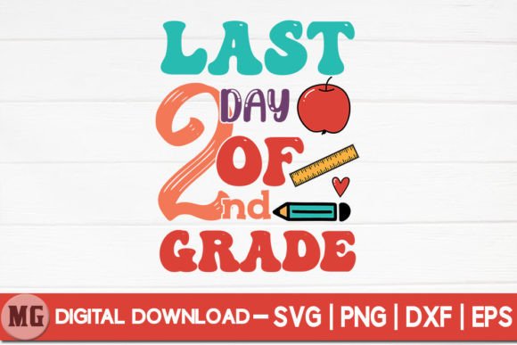 Last Day of Second Grade - SVG