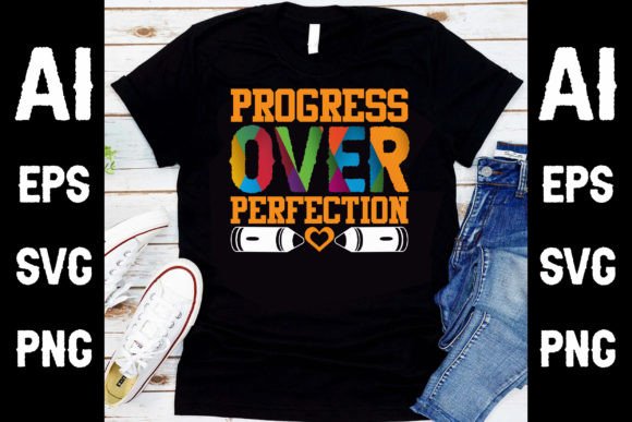 Progress over Perfection T Shirt Design