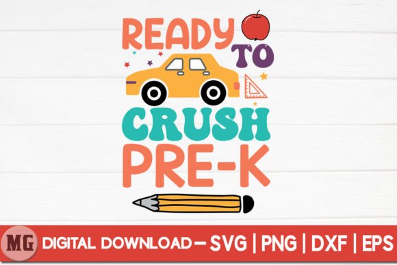 Ready to Crush Pre-k - SVG: Graphics for Crafts