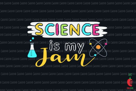 Science is My Jam Science Teacher Graphics and Crafts