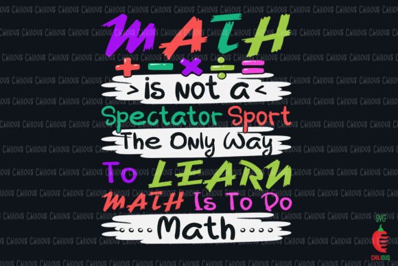 The Only Way to Learn Math is to Do Math